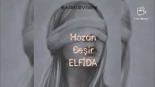 Hozan Beşir  Elfida  LyricsSözleri [upl. by Anemolif314]