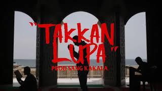 Ical Mosh quotTakkan Lupaquot prod Sang Kakala audio [upl. by Aivato]