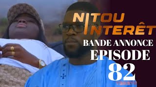 NITOU INTÉRÊT Épisode 82 Bande Annonce La Série AN [upl. by Ruddie184]