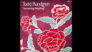 Todd Rundgren  Hello Its Me Lyrics Below HQ [upl. by Strader]