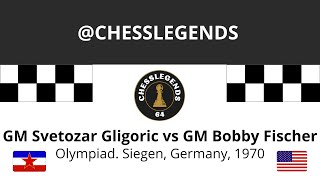 SVETOZAR GLIGORIC vs BOBBY FISCHER Olympiad Siegen Germany 1970 [upl. by Cima]