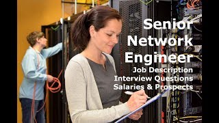 Senior Network Engineer Salary Interview Job Description Career [upl. by Eivi57]