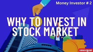 Why Invest in the Stock Market Understanding the Benefits and Risks [upl. by Gwenora]