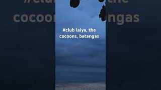 club laiya back to this beautiful place [upl. by Mellisent]