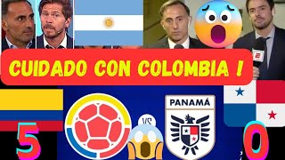 ARGENTINOS ENLOQUECEN X COLOMBIA VS PANAMA  CUIDADO CON COLOMBIA SON CANDIDATOS A CAMPEONES [upl. by Lolita]