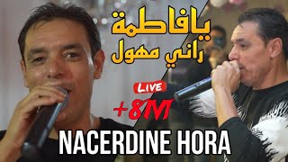 Nacerdine Hora 2024  يافاطمة راني مهول Ya Fatma Rani Mhawal ©️ Avec Bidjou live Staifi [upl. by Ailemor]