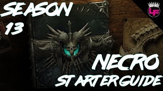 Season 13 Necromancer Starter Guide [upl. by Inattyrb]