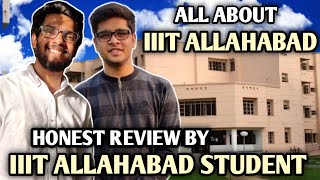 IIIT ALLAHABAD Detailed Review  Placements Reality Highest Package  Campus Life  Hostel Life [upl. by Teodoor801]