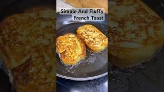 Simple And Fluffy French Toast Recipe frenchtoast breakfastideas toast breakfast recipe shorts [upl. by Lyndsey845]