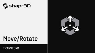 Shapr3D Manual  MoveRotate  Transform [upl. by Anjali]