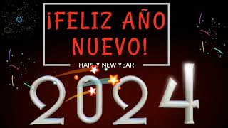 Feliz Año Nuevo 2024  video para desearles feliz Año Nuevo 2024 [upl. by Tiny]