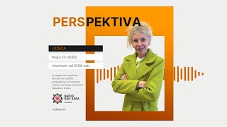 Emisija Perspektiva  Gošća Maja Grubišić [upl. by Akimehs]