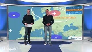 Tendenza meteo Estate 2019 [upl. by Finnegan]