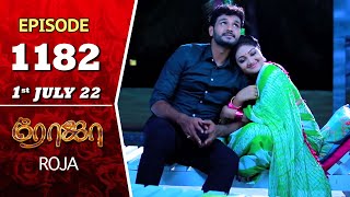 ROJA Serial  Episode 1182  1st July 2022  Priyanka  Sibbu Suryan  Saregama TV Shows Tami [upl. by Mullane]