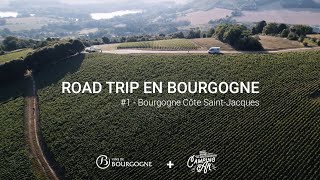 The Bourgogne RoadTrip – Bourgogne Côte SaintJacques 113 [upl. by Yelekalb]