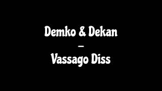 Demko amp Dekan  Vassago Diss [upl. by Ahsyek]