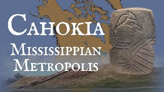 Cahokia Mississippian Metropolis [upl. by Krystyna]