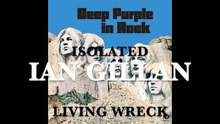 Deep Purple  Isolated  Ian Gillan  Living Wreck [upl. by Daly]