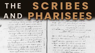 The Scribes and Pharisees [upl. by Wiseman]