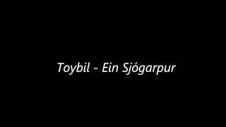 Toybil  Ein Sjógarpur [upl. by Demeyer]