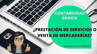 CONTABILIDAD INGRESOS ❗ PRESTACIÓN DE SERVICIOS O VENTA DE MERCADERÍAS [upl. by Dyann]