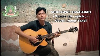 SHOLAWAT ASSAADAH   Tombo ati   Cover  Aang Yahdi [upl. by Notnirb]