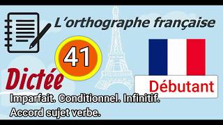 L’orthographe française  Dictée Débutant vidéo  41  Niveau CM2 [upl. by Tammie]