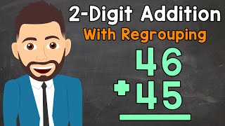 Adding 2Digit Numbers With Regrouping  DoubleDigit Addition  Elementary Math with Mr J [upl. by Carmelina]