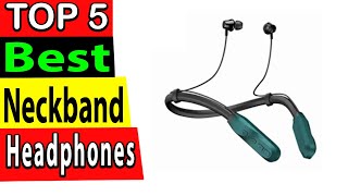 Best Neckband Headphones In 2024 TOP 5 [upl. by Elamaj]