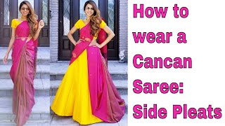 How to wear a Cancan Saree Side Pleats  Tia Bhuva [upl. by Teodorico]