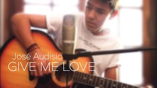 Ed Sheeran  Give Me Love José Audisio Cover [upl. by Hailed]