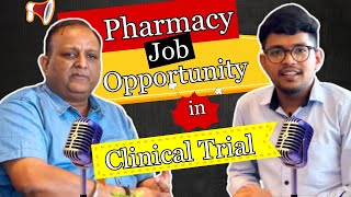 Pharmacy Job Career in Clinical Trial  Podcast with 20yrs Experience Man  Dpsru Alumini  CRACRC [upl. by Traver]