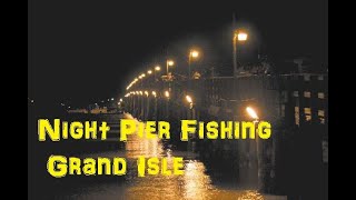 Night Fishing the Lights Grand Isle amp Leeville Pier [upl. by Edrahc418]