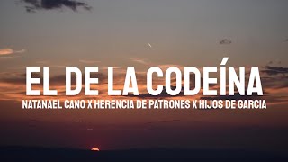 Natanael Cano  El De La Codeina LetraLyrics [upl. by Assetniuq]