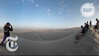 Sandboarding in Peru  The Daily 360  The New York Times [upl. by Dewitt]