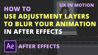 How to use adjustment layers to blur your UI animation in After Effects [upl. by Eikcaj]