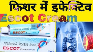 Escot Cream Uses in Hindi  Nifedipine And Lidocaine Cream ke bare me jankari [upl. by Cicenia]