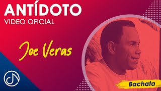 ANTÍDOTO 💊  Joe Veras Video Oficial [upl. by Josefina]