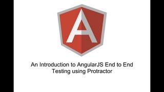 An Introduction to AngularJS End to End Testing with Protractor [upl. by Dawson]