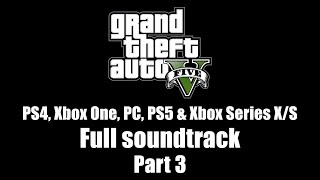 GTA V GTA 5  Full soundtrack  Part 3 PS4 Xbox One PC PS5 amp Xbox Series XS [upl. by Knute431]