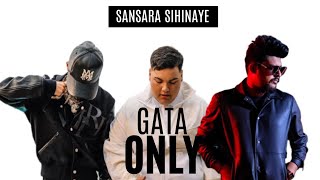 Gata Only Sansara sihinye [upl. by Yelrac]