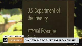 Tax deadline extended for 51 CA counties [upl. by Roddie]