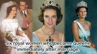 Six royal women who became queens immediately after marriage [upl. by Henrion]