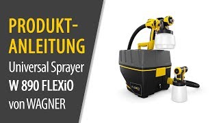 Universal Sprayer W 890 FLEXiO von WAGNER  Produktanleitung [upl. by Arocet360]