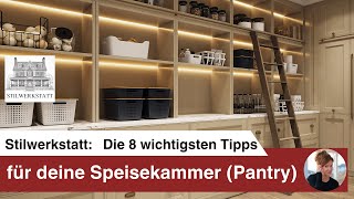 Stilwerkstatt Die 8 wichtigsten Tipps für deine Speisekammer Pantry [upl. by Cacilia]