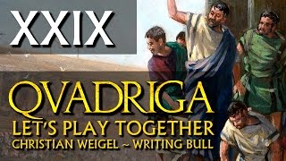 Lets Play QVADRIGA  Antike Wagenrennen 29 [upl. by Hteboj]