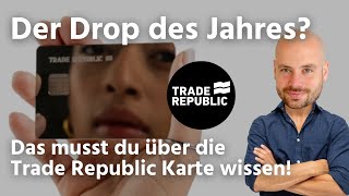 Trade Republic Karte Das MUSST du wissen Gebühren Girokonto Risiken Absicherung Applepay 2014 [upl. by Naus]