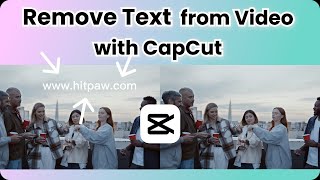 FREE！How to Remove TEXT from Videos Using CapCut（2023 Tutorial） [upl. by Terrence]