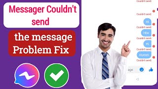 SOLVED Messenger Couldnt Send the Message Problem [upl. by Bidle432]