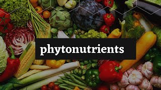 పైతోన్యూట్రియెంట్స్ అంటే ఏంటి Benefits of phytonutrients Telugu video [upl. by Stenger]